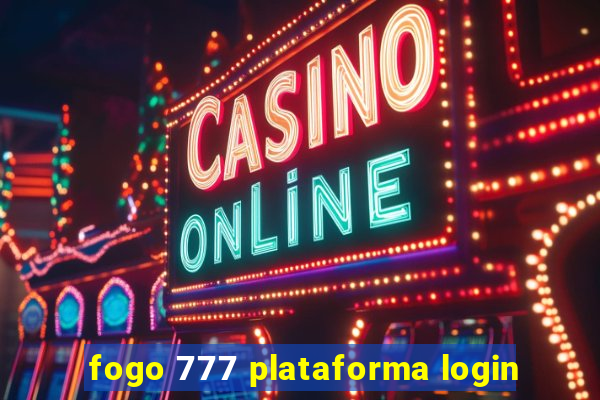 fogo 777 plataforma login